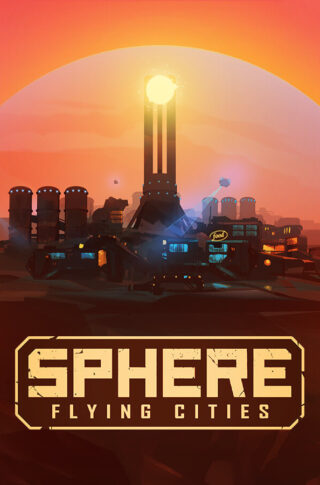 Sphere Flying Cities Free Download Unfitgirl