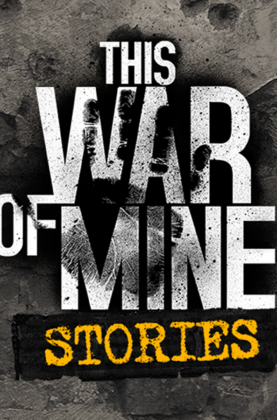 This War of Mine Stories Free Download Unfitgirl