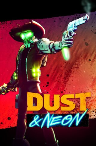 Dust & Neon Free Download Unfitgirl
