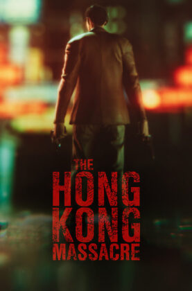 THE HONG KONG MASSACRE Free Download Unfitgirl