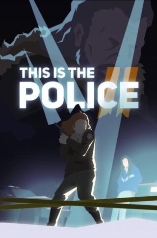 This Is The Police 2 Free Download Gopcgames.Com
